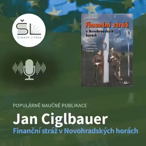 „Finanční stráž v Novohradských horách“ – Jan Ciglbauer