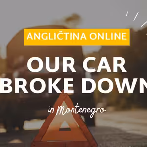 Our car broke down in Montenegro