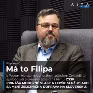 Peter Helexa o modernizácii a plánoch slovenských železníc (ZSSK) | Má to Filipa