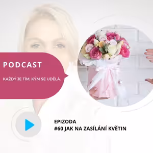 #60 JAK NA ZASÍLÁNÍ KVĚTIN