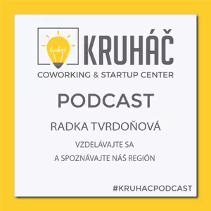 Radka Tvrdoňová - Vzdelávajte sa a spoznávajte náš región