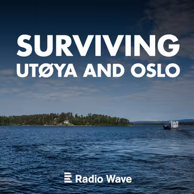 Surviving Utøya and Oslo
