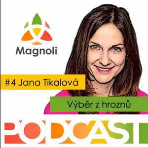 #4 s Janou Tikalovou o inkluzi a diverzitě - Výběr z hroznů