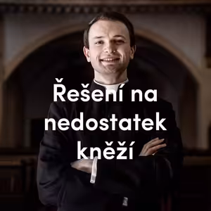 Řešení na nedostatek kněží