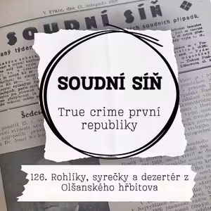 126. Rohlíky, syrečky a dezertér z Olšan