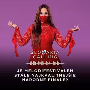 #48 Je Melodifestivalen stále najkvalitnejšie národné finále?