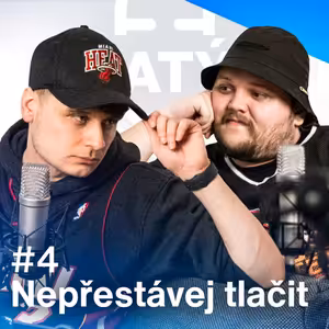 Nepřestávej tlačit #4