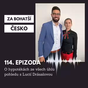 #114 O hypotékách ze všech úhlů pohledu s Lucií Drásalovou