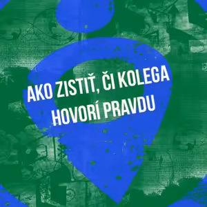 Ako zistiť, či kolega hovorí pravdu, časť 1 - 45. časť Sprievodca Manažéra