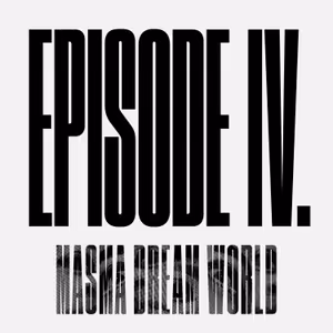 Episode 4 – MY EMANCIPATION DON’T FIT IN YOUR EQUATION – Masma Dream World