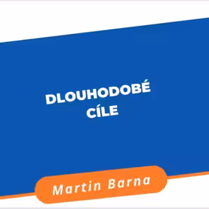 Podcast - Dlouhodobé cíle