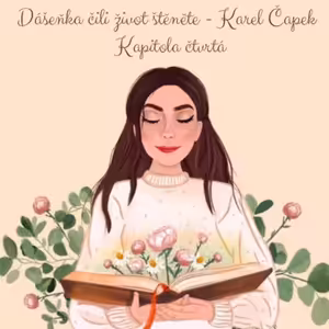 Karel Čapek: Dášeňka čili život štěněte - Kapitola čtvrtá