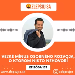 133. Veľké mínus osobného rozvoja, o ktorom nikto nehovorí