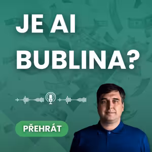 Umělá inteligence: Bublina nebo investiční příležitost století?