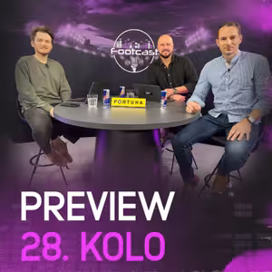 Super fotbal v Ostravě, Slavia se nadře a Plzeň svalí Slovácko | FOOTCAST PREVIEW 28. kolo