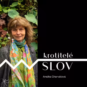 „Překladatel by měl být také spisovatel, i když sám nepíše,“ říká hispanistka Anežka Charvátová.