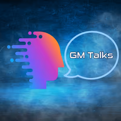 GM Talks