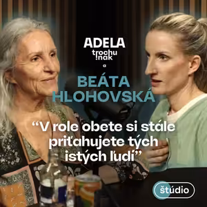 Beáta Hlohovská: V role obete si stále priťahujete tých istých ľudí | ČASŤ ROZHOVORU