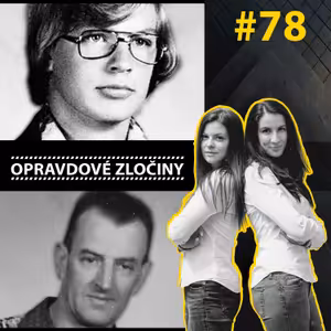 #78 - Jeffrey Dahmer & Josef Svoboda