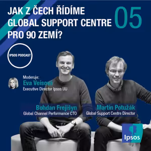 Epizoda 05 - Jak z Čech řídíme support centre pro 90 zemí?