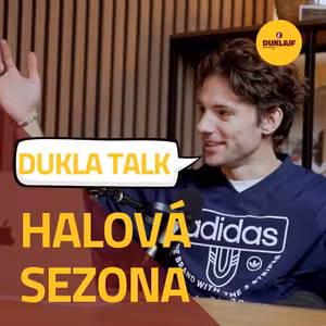 DUKLAJF - život na Julisce I#5 TALK - Halová sezona a co se vlastně stalo.