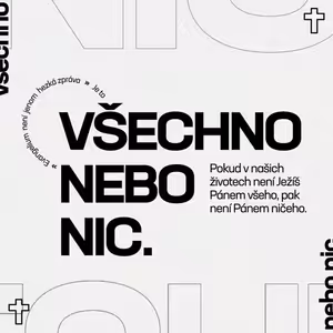 2 - VŠECHNO nebo NIC - Království kříže (Timotej Tomíček)