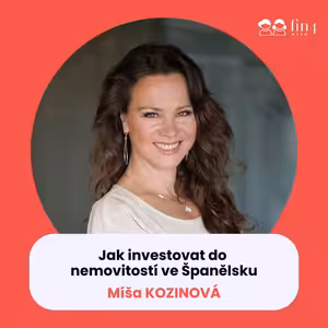 #59 – Jak investovat do nemovitostí ve Španělsku: Míša Kozinová