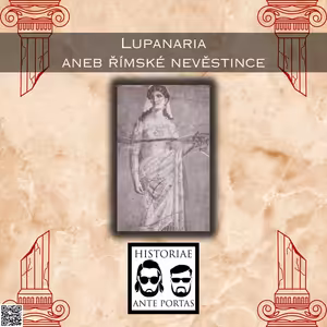 38 – Lupanaria aneb římské nevěstince