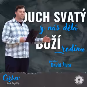 Duch svatý z nás dělá Boží rodinu