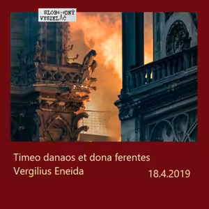 Opony 250 - 2019-04-18 Danajské dary a trójske kone…