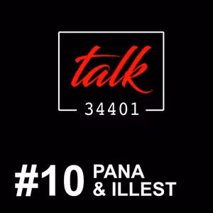 PANA & ILLEST (GRIME MUSIC) | TALK34401 | podcast #10