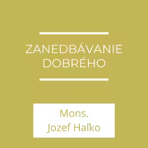 Zanedbávanie dobrého