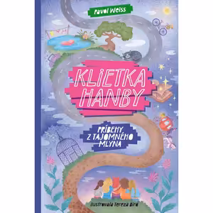 Klietka hanby (Príbehy z tajomného mlyna 1)