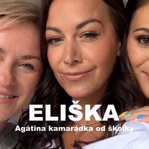 129: Eliška - Agátina kamarádka od školky