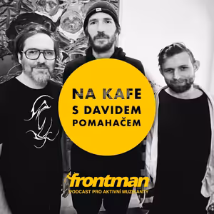 Na kafe s Davidem Pomahačem: post-hudba