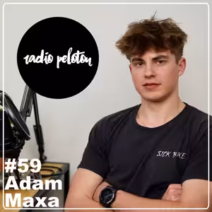 Adam Maxa | Vítěz světového poháru U21 - Radio Peloton #59