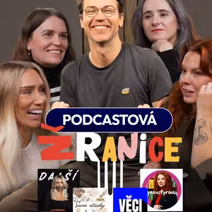 12. Podcastová žranice: Samé otázky & Příběh , který se opravdu stal & Věci & Další už se nevejde