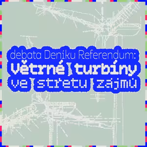 Selhání státu, uhlobaroni i Rusko. Co budí odpor k větrným turbínám