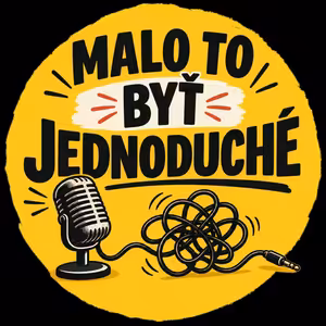 Malo to byť jednoduché