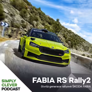 FABIA RS Rally2 - vyvinuta k úspěchu!