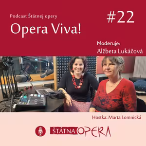 Opera Viva! #22: Prekladateľka Marta Lomnická: „Koľko jazykov študuješ, toľko vesmírov objavíš.“