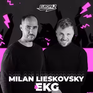 EKG & MILAN LIESKOVSKY RADIO SHOW 237 EUROPA 2 / CamelPhat Track Of The Week