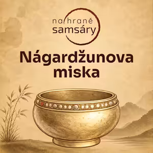 2. Nágardžunova miska