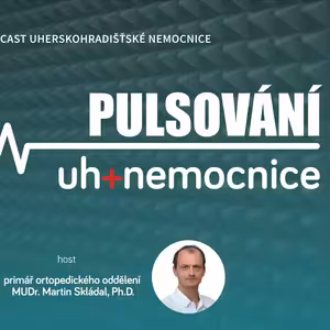 PULSOVÁNÍ - 14. podcast Uherskohradišťské nemocnice