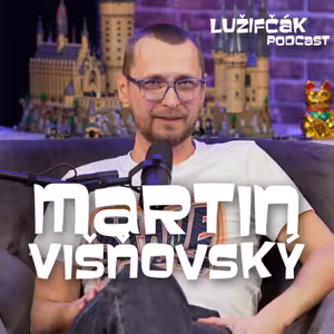 Lužifčák #297 Martin Višňovský - Zvukár bol tak nadšený, že na koncerte roztavil reproduktor