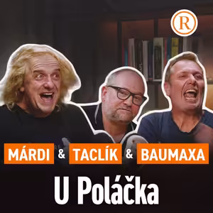 Zpověď přátel z mokré čtvrti: Sejdou se Taclík, Márdi, Baumaxa, a pak se podcast vymkne z kloubů