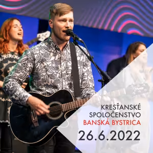 Bohoslužba Banská Bystrica 26.6.2022