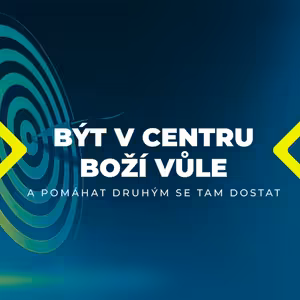 Být v centru Boží vůle - Honza Měrka (15.1.2023)