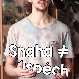 Snaha ≠ úspěch