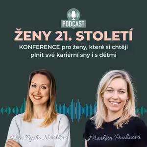 ŽENY 21. STOLETÍ - Markéta Paulínová